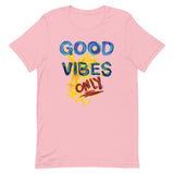 Good Vibes Only Unisex t-shirt
